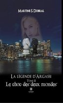 La légende d’Argassi 2 - La légende d’Argassi