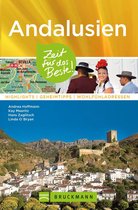 Zeit für das Beste - Bruckmann Reiseführer Andalusien: Zeit für das Beste