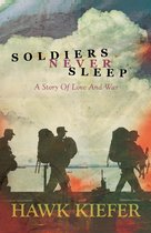 Soldiers Never Sleep