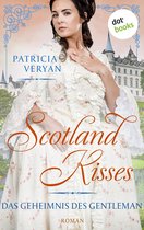 Scotland Kisses 4 - Scotland Kisses - Das Geheimnis des Gentleman