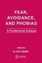 Fear Avoidance, and Phobias
