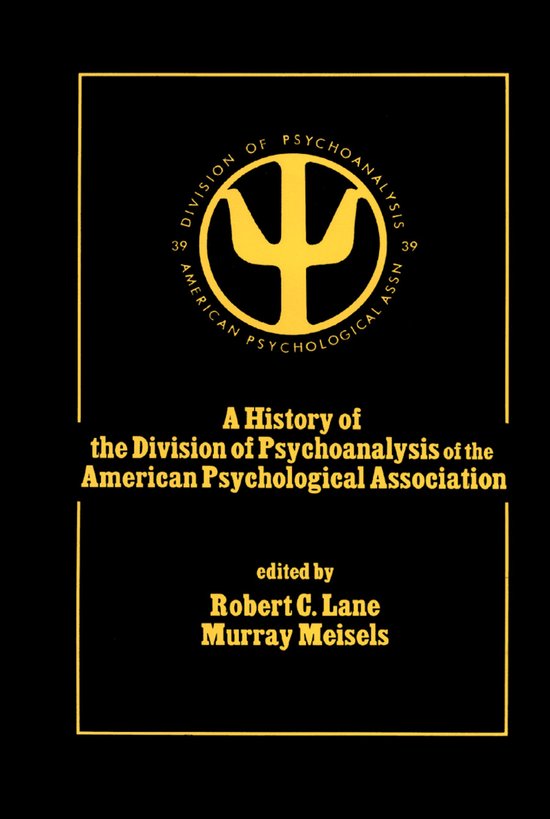 A History of the Division of Psychoanalysis of the American  ... - cover