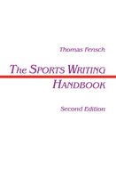 Routledge Communication Series-The Sports Writing Handbook
