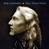 Bob Cheevers - Tall Texas Tales (CD)