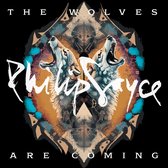 Philip Sayce - The Wolves Are Coming (Cd)