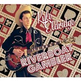 Kyle Eldridge - Riverboat Gambler (CD)