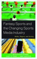Fantasy Sports and the Changing Sports Media Industry