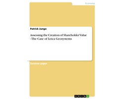 Assessing the Creation of Shareholder Value - The Case of Leica Geosystems