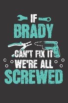 If BRADY Can't Fix It