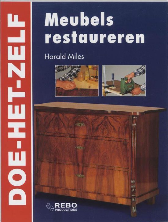 Cover van het boek 'Meubels restaureren' van Harald Miles