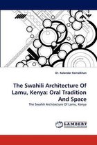 The Swahili Architecture of Lamu, Kenya