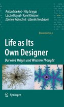 Biosemiotics 4 - Life as Its Own Designer