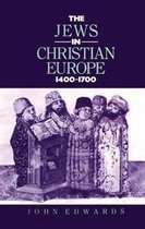 Christianity and Society in the Modern World-The Jews in Christian Europe 1400-1700