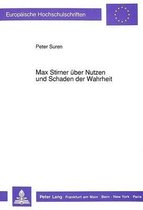 Max Stirner Ueber Nutzen Und Schaden Der Wahrheit