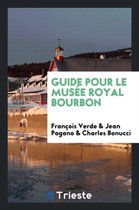 Guide Pour Le Mus e Royal Bourbon