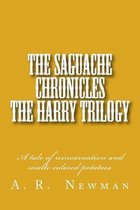 The Saguache Chronicals - The Harry Triolgy