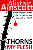 The Thorns of My Flesh