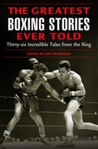 Greatest Boxing Stories Ever Told