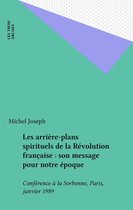 Les arrière-plans spirituels de la Révolution française : son message pour notre époque