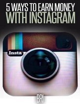 5 Ways to Earn Money on Instagram