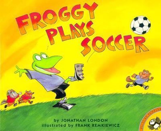 froggy plays soccer by jonathan london