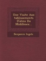 Une Visite Aux Tablissements D'Ali N S Du Middlesex...