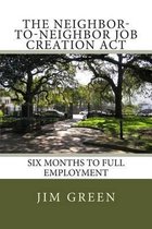 The Neighbor-To-Neighbor Job Creation ACT