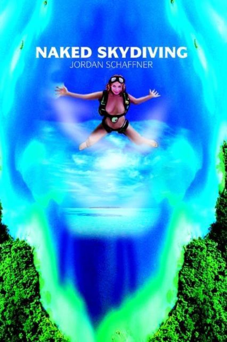 Naked Skydiving - Jordan Schaffner