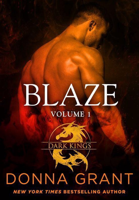 Boekomslag van 'Blaze Volume 1 Dark Kings' door Donna Grant, met een gespierde man en vuur.