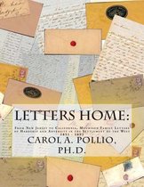 Letters Home: From New Jersey to California, Mourison Family Letters of Hardship and Adversity in the Settlement of the West