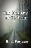 The Mystery Of M. Felix
