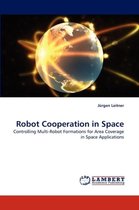 Robot Cooperation in Space