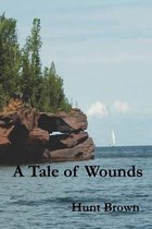 A Tale of Wounds