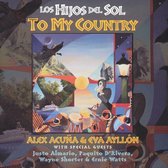 Hijos del Sol: To My Country