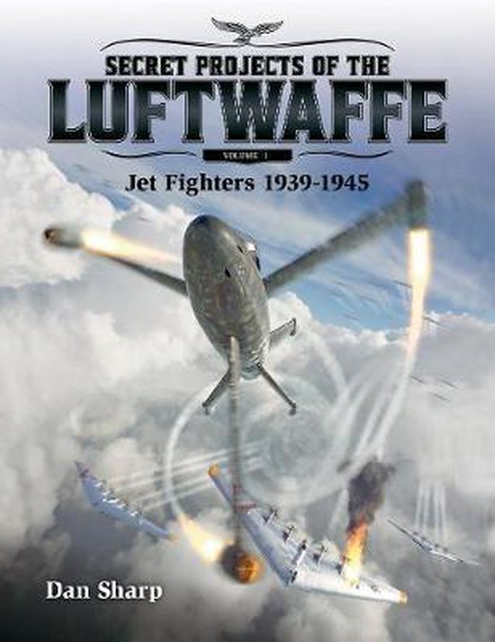 Foto: Secret projects of the luftwaffe vol 1 jet fighters 1939 1945 2019