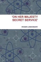 'On Her Majesty Secret Service'