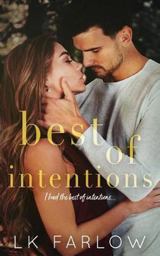 Best of Intentions, Lk Farlow 9781094909912 Boeken