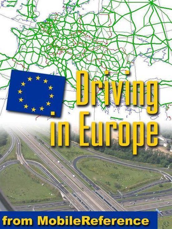 Driving In Europe: Roadsigns & Signals, Traffic Rules, Fuel, ... - cover