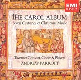 The Carol Album / Parrott, Taverner Consort, Choir & Players