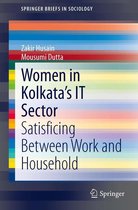 SpringerBriefs in Sociology - Women in Kolkata’s IT Sector