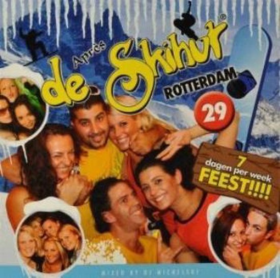 CD-hoes met titel 'Après Ski hut ROTTERDAM 29', groep vrolijke mensen, sneeuw en snowboard. '7 dagen per week FEEST!!!!'.