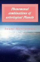 Phenomenal Combinations of Astrological Planets