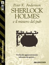 Sherlockiana - Sherlock Holmes e il mistero del pub