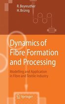 Dynamics of Fibre Formation and Processing