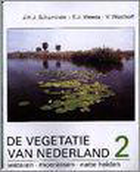 De vegetatie van Nederland 2 Plantengemeenschappen van wateren, moerassen en natte heiden - J.H.J. Schaminee | Tiliboo-afrobeat.com