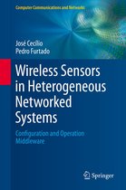 Computer Communications and Networks - Wireless Sensors in Heterogeneous Networked Systems