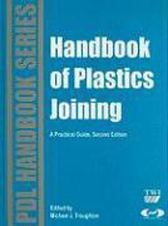 Handbook Of Plastics Joining 9780815515814 Michael J. Troughton