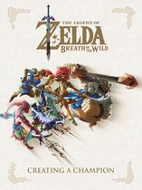 The Legend of Zelda: Breath of the Wild--Creating a Champion