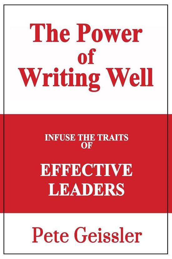 Infuse the Traits of Effective Leaders: The Power of Writing ... - cover