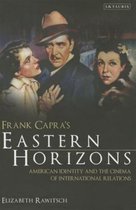 Frank Capra's Eastern Horizons: American Identity and the Cinema of International Relations